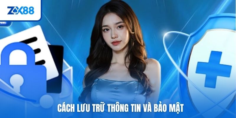 Cách lưu trữ thông tin và bảo mật